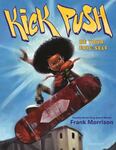 Review of <em>Kick Push: Be Your Epic Self</em> by Frank Morrison