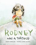 Review of <em>Rodney was a Tortoise</em> by Nan Forler