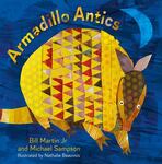 Review of <em>Armadillo Antics</em> by Bill Martin and Michael Sampson