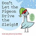 Review of <em>Don't Let the Pigeon Drive the Sleigh!</em> by Mo Willems by Maddie Faulkner