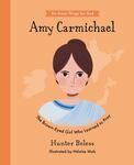 Review of <em>Amy Carmichael : The Brown-Eyed Girl Who Learned to Pray</em> by Hunter Beless