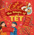 Review of <em>The Magic of Tết</em> by Windy Pham by Merry Moon Hkawn