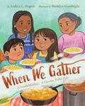 Review of <em>When We Gather (Ostadahlisiha): A Cherokee Tribal Feast</em> by Andrea L. Rogers by Lauren Crider