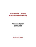 Centennial Library 2005-2006 Annual Report by Cedarville University