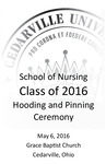 School of Nursing Class of 2016 Hooding and Pinning Ceremony by Cedarville University