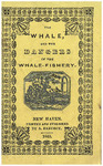 The Whale, and the Perils of the Whale-Fishery