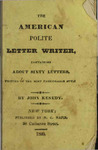 The American Polite Letter Writer by John Kenedy