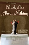 Much Ado About Nothing by Matthew M. Moore, Robert Clements, Tim Phipps, Rebecca M. Baker, and Diane C. Merchant