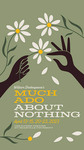 Much Ado About Nothing by Stacey R. Stratton, Jonathan R. Sabo, Rebekah Priebe, and Tim Phipps